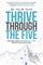 Thrive Through the Five