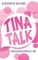 Tina Talk