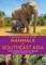 A Naturalist's Guide to the Mammals of Southeast Asia