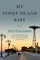 My Coney Island Baby