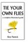 Tie Your Own Flies