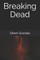 Breaking Dead