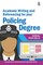 Academic Writing and Referencing for Your Policing Degree