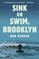 Sink or Swim, Brooklyn