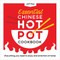 Essential Chinese Hot Pot Cookbook