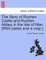 The Story of Rushen Castle and Rushen Abbey in the Isle of Man. [With Plates and a Map.]