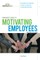 Manager's Guide to Motivating Employees