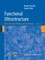 Functional Ultrastructure