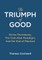 The Triumph of Good