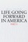 Life Going Forward in America