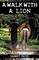 A Walk With A Lion