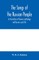 The songs of the Russian people, as illustrative of Slavonic mythology and Russian social life