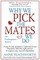 Why We Pick the Mates We Do