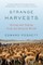 Strange Harvests