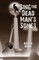 Sing the Dead Man's Songs