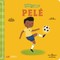 The Life of / La Vida de PelÃ©