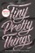 Tiny Pretty Things