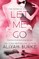 Let Me Go