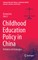 Childhood Education Policy in China