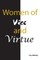Women of Vice and Virtue
