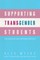 Supporting Transgender Students