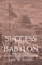 Success in Babylon