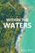 Within the Waters