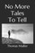 No More Tales To Tell