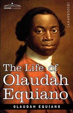 The Life of Olaudah Equiano The Life of Olaudah Equiano