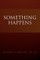 Something Happens