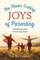 The Never-Ending Joys of Parenting