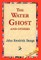 The Water Ghost and Others
