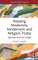 Reading Modernity, Modernism and Religion Today
