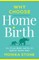 Why Choose Home Birth