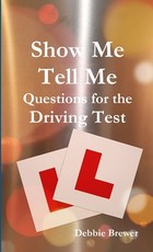 Show Me Tell Me Questions for the Driving Test Show Me Tell Me Questions for the Driving Test