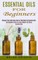 Essential Oils for Beginners