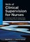 Skills of Clinical Supervision for Nurses