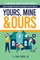 Yours, Mine & Ours