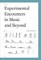 Experimental Encounters in Music and Beyond
