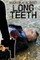 Long Teeth