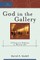 God in the Gallery
