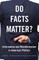Do Facts Matter? Information and Misinformation in American Politics