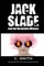 JACK SLADE and the Unreliable Witness