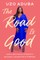 The Road Is Good