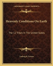 Heavenly Conditions on Earth Heavenly Conditions on Earth