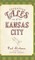 Forgotten Tales of Kansas City