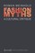 Fashion Myths
