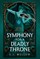 Symphony for a Deadly Throne