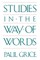 Studies in the Way of Words