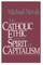 Catholic Ethic and the Spirit of Capitalism